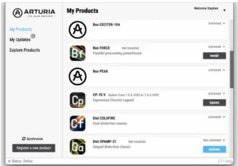 ARTURIA My Products My Updates Explore Products Synchronix Register a new product My Products Bus EXCITER-104 Bus FORCE Not installed Parallel processing powerhouse Bus PEAK CP-70 V Updates from 1.0.6.4325 to 1.0.6.4395 Expressive Electric Legend Dist COLDFIRE Dual distortion reactor Dist OPAMP-21 Not installed Amped distortion classic Welcome Stephens Activated Installed Installed Installed Installed Installed Installed Available Status: Online