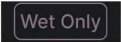Wet Only