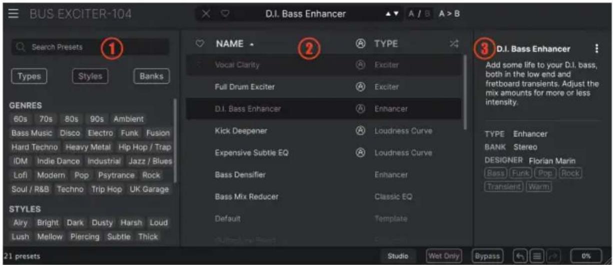 BUS EXCITER-104 D.I. Bass Enhancer Search Presets Types Styles Banks GENRES 60s 70s 80s 90s Ambient Bass Music Disco Electro Funk Fusion Hard Techno Heavy Metal Hip Hop / Trap IDM Indie Dance Industrial Jazz / Blues Lofi Modern Pop Psytrance Rock Soul / R&B Techno Trip Hop UK Garage STYLES Alry Bright Dark Dusty Harsh Loud Lush Mellow Piercing Subtle Thick 21 presets NAME Vocal Clarity Full Drum Exciter D.I. Bass Enhancer Kick Deepener Expensive Subtle EQ Bass Densifier Bass Mix Reducer Default TYPE Exciter Exciter Enhancer Loudness Curve Loudness Curve Enhancer Classic EQ Template 3 D.I. Bass Enhancer Add some life to your D.I. bass, both in the low end and fretboard transients. Adjust the mix amounts for more or less intensity. TYPE Enhancer BANK Stereo DESIGNER Florian Marin Bass Funk Pop Rock Transient Warm Studio Wet Only Bypass 0%