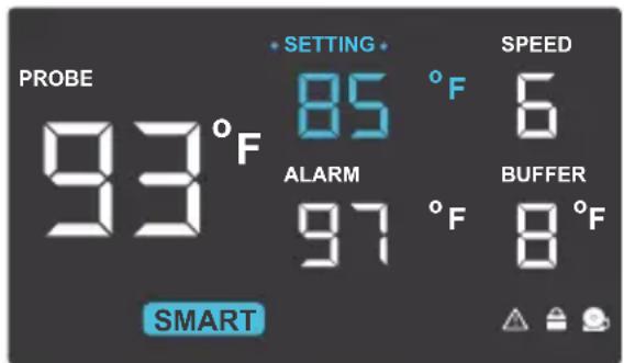 PROBE 93°F SETTING 85°F SPEED 6 ALARM 97°F BUFFER 8°F SMART