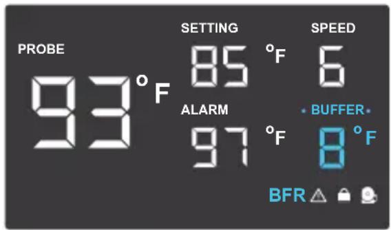 PROBE 93°F SETTING 85°F SPEED ALARM 97°F · BUFFER· 8°F BFR ▲ ◀ ◄
