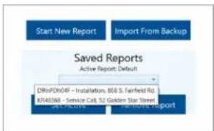 Start New Report Import From Backup Saved Reports Active Report: Default DHSPD04F - Installations, 808 S. Fairfield Rd. KRA6168 - Service Call, 52 Golden Star Street NET PRACTICE Networks Report