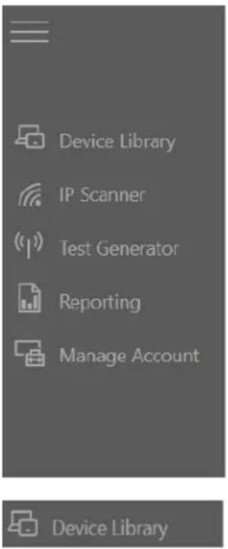 Device Library IP Scanner Test Generator Reporting Manage Account Device Library