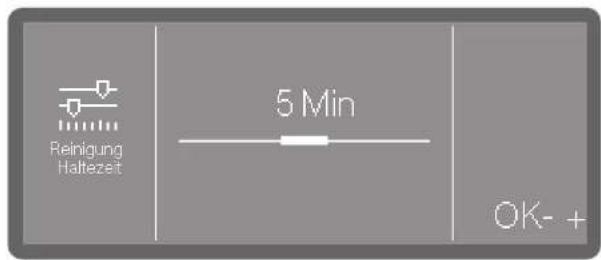 Reinigung Haltezeit 5 Min OK- +