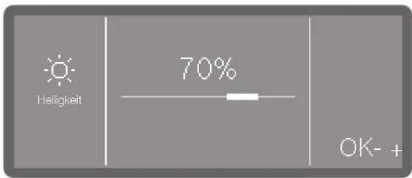 Helligkeit 70% OK- +