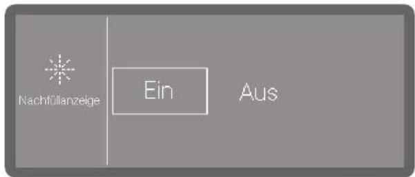 Nachfüllanzeige Ein Aus