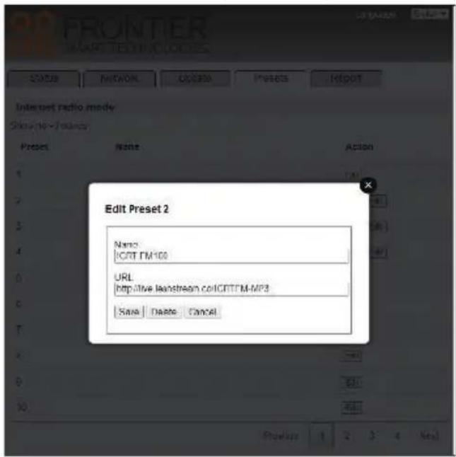 FRONTIER SMART TECHNOLOGIES START NETWORK ACCESS PRESENT IMPORT Internet radio mode Show-up - Production Preset Name Action Edit Preset 2 Name: ICRT FM100 URL http://live.leanstream.co/ICRTFM-MP3 Name | Name | Cancel