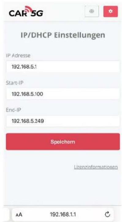 CAR 5G IP/DHCP Einstellungen IP Adresse 192.168.5.1 Start-IP 192.168.5.100 End-IP 192.168.5.249 Spelchem Lizeninformationen AA 192.168.1.1
