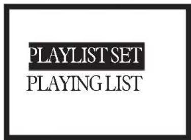 PLAYLIST SET PLAYING LIST