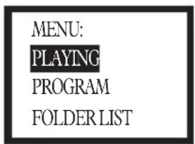 MENU: PLAYING PROGRAM FOLDER LIST