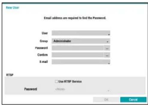New User Email address are required to find the Password. User Group Administrator Password Confirm E-mail RTSP Use RTSP Service Password OK Cancel