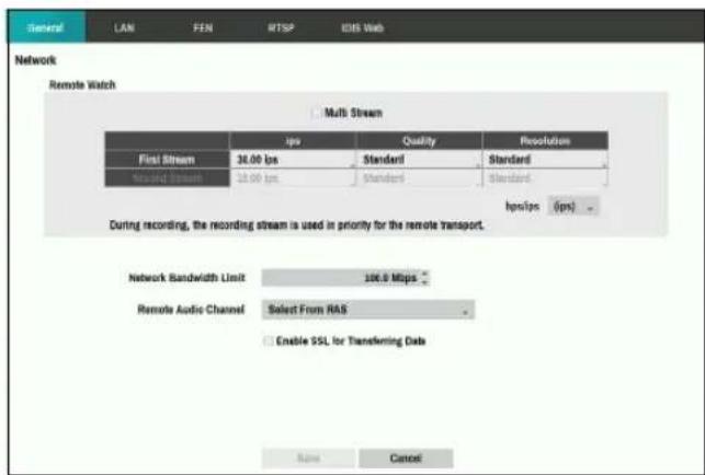 Network LAN FEN RTSP IRES Web Remote Watch Multi Stream First Stream 36.00 fps Standard Standard Second Stream 18.00 fps Standard Standard hps/ips (fps) During recording, the recording stream is used in priority for the remote transport. Network Bandwidth Limit 100.0 Mbps Remote Audio Channel Select From RAS Enable SSL for Transferring Data Name Cancel