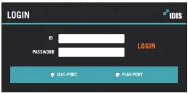 LOGIN IDIS ID PASSWORD LOGIN LIVE-PORT PLAY-PORT