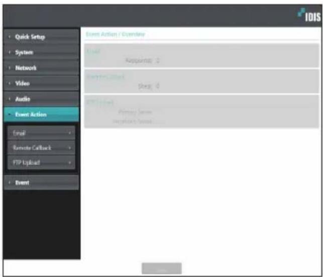 IDIS • Quick Setup • System • Network • Video • Audio • Event Action Email Remote Callback FTP Upload • Event Event Action / Calendar Mail AuxPoint 2 Options Offset Sleep 2 FTP Upload Primary Server Secondary Server