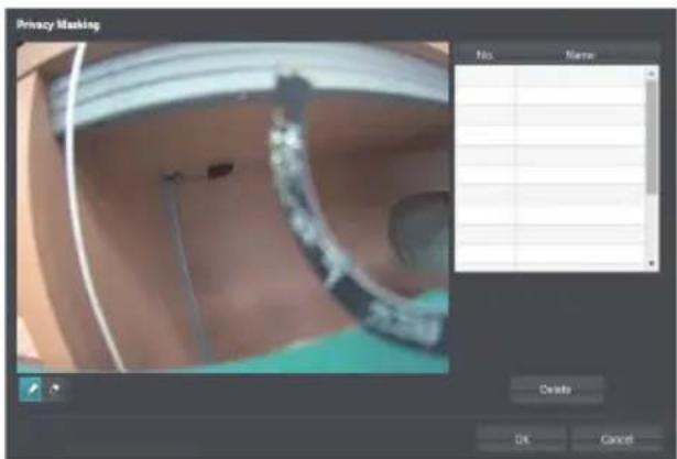 Privacy Masking No. Name: Delete OK Cancel