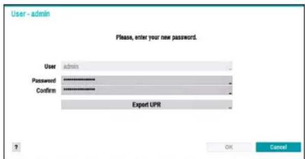 User - admin Please, enter your new password. User admin Password Confirm Export UPR OK Cancel