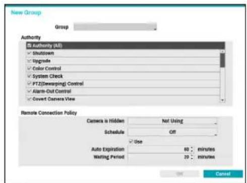 New Group Group Authority ■ Authority (All) ✓ Shutdown ✓ Upgrade ✓ Color Control ✓ System Check ✓ PTZ(Decaranging) Control ✓ Alert-Out Control ✓ Covert Camera View Remote Connection Policy Camera is Hidden Not Using Schedule Off ✓ Use Auto Expiration 40 minutes Waiting Period 20 minutes Cancel
