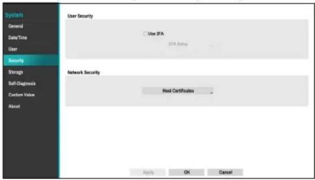 System General Data/Time User Security Storage Self-Diagnosis Custom Value About User Security Use 2FA 2FA Setup Network Security Host Certificates Apply OK Cancel
