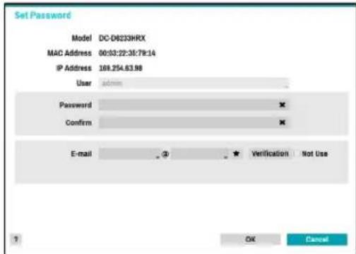 Set Password Model DC-06239HRX MAC Address 60:53:22:38:79:14 IP Address 108.254.63.98 User admin Password Confirm E-mail ③ ★ Verification Not Use OK Cancel