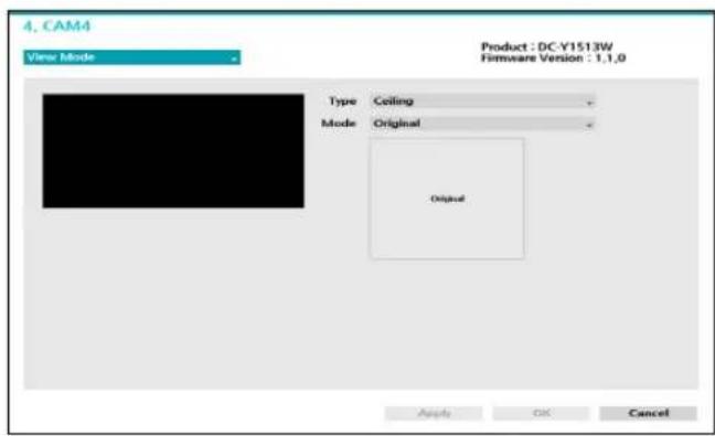 4, CAM4 View Mode Product : DC-Y1513W Firmware Version : 1.1.0 Type Ceiling Mode Original Original Apply OK Cancel