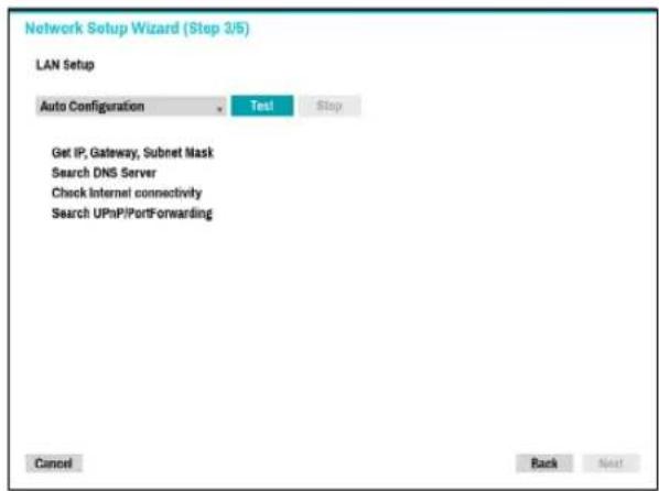 Network Setup Wizard (Step 3/5) LAN Setup Auto Configuration Test Stop Get IP, Gateway, Subnet Mask Search DNS Server Check Internet connectivity Search UPnP/PortForwarding Cancel Back Next