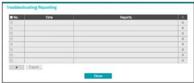 Troubleshooting Reporting No. Time Reports Export Close