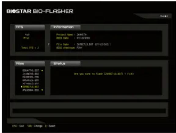 BIOSTAR BIO-FLASHER V4.01 PPS Information Full P+01 Total PTS : 2 Project Name : 2698350 8305 Date : 07/20/2001 File Date : 2008C13.BST 057/s20/2001 8305 checksum /FSW Files 0664716_BST 2435976_BST 85349421_BST 85349423_BST 85349425_BST 2698373_BST APL00804_BST Status Are you sure to flash (2698C13.BST) 1 (V/W) OSC: Quit TAG: Change B: Select