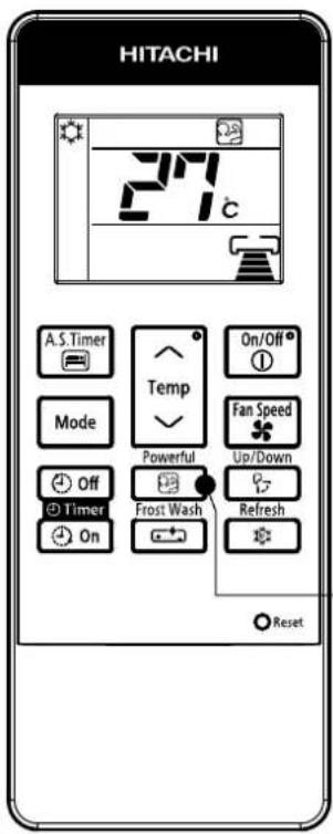 HITACHI 27°C A.S.Timer Mode Off Timer On Temp Powerful Frost Wash On/Off Fan Speed Up/Down Refresh Reset