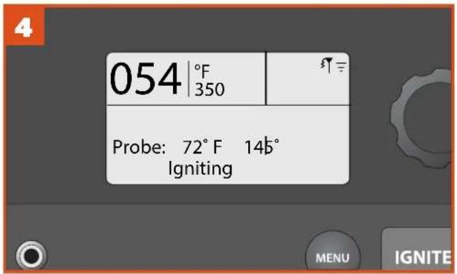 054 °F 350 Probe: 72° F 145° Igniting MENU IGNITE