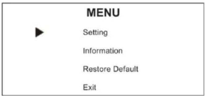 MENU Setting Information Restore Default Exit