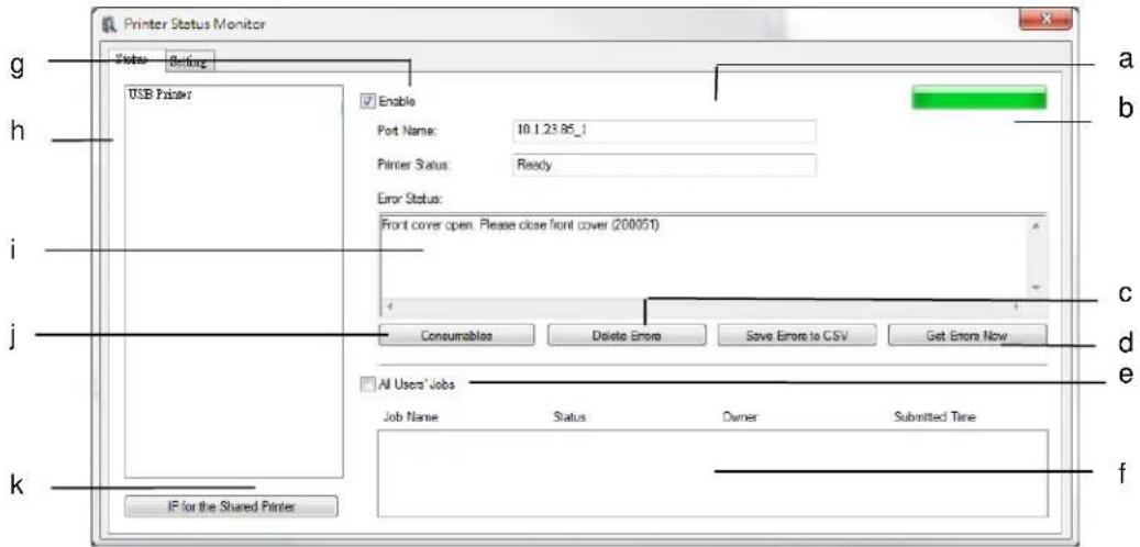 Printer Status Monitor Status Setting USB Printer Enable Port Name: 10.1.23.85_1 Printer Status: Ready Error Status: Front cover open. Please close front cover (200051) Consumables Delete Error Save Errors to CSV Get Errors Now All Users' Jobs Job Name Status Owner Submitted Time IP for the Shared Printer a b c d e f