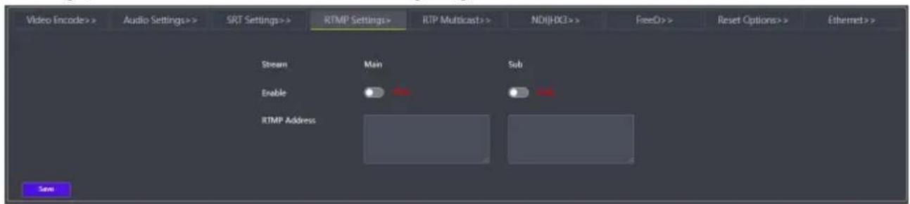 Video Encode>> Audio Settings>> SRT Settings>> RTMP Settings> RTP Multicast>> NDIHDCI>> FreeD>> Reset Options>> Ethernet>> Stream Main Sub Enable RTMP Address Save