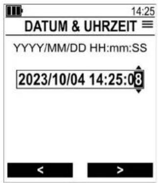 14:25 DATUM & UHRZEIT ≡ YYYY/MM/DD HH:mm:ss 2023/10/04 14:25:03 < >