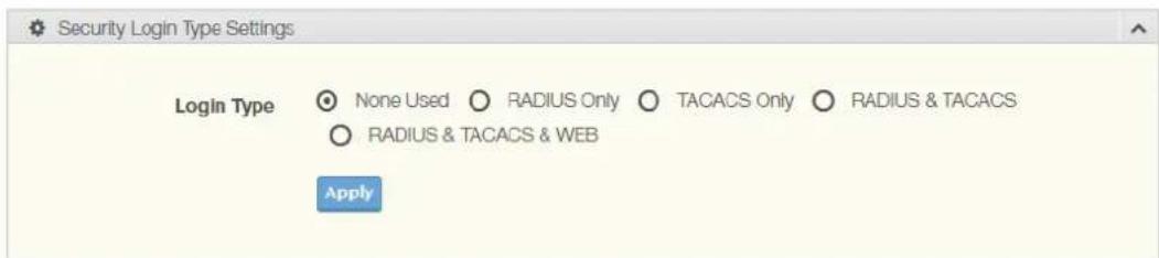 Security Login Type Settings Login Type None Used RADIUS Only TACACS Only RADIUS & TACACS RADIUS & TACACS & WEB Apply