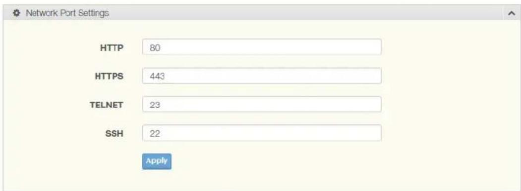 Network Port Settings HTTP 80 HTTPS 443 TELNET 23 SSH 22 Apply