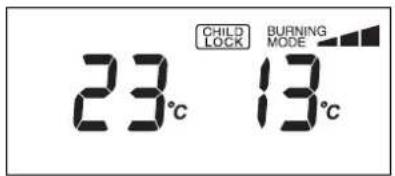CHILD LOCK BURNING MODE 23°C 13°C