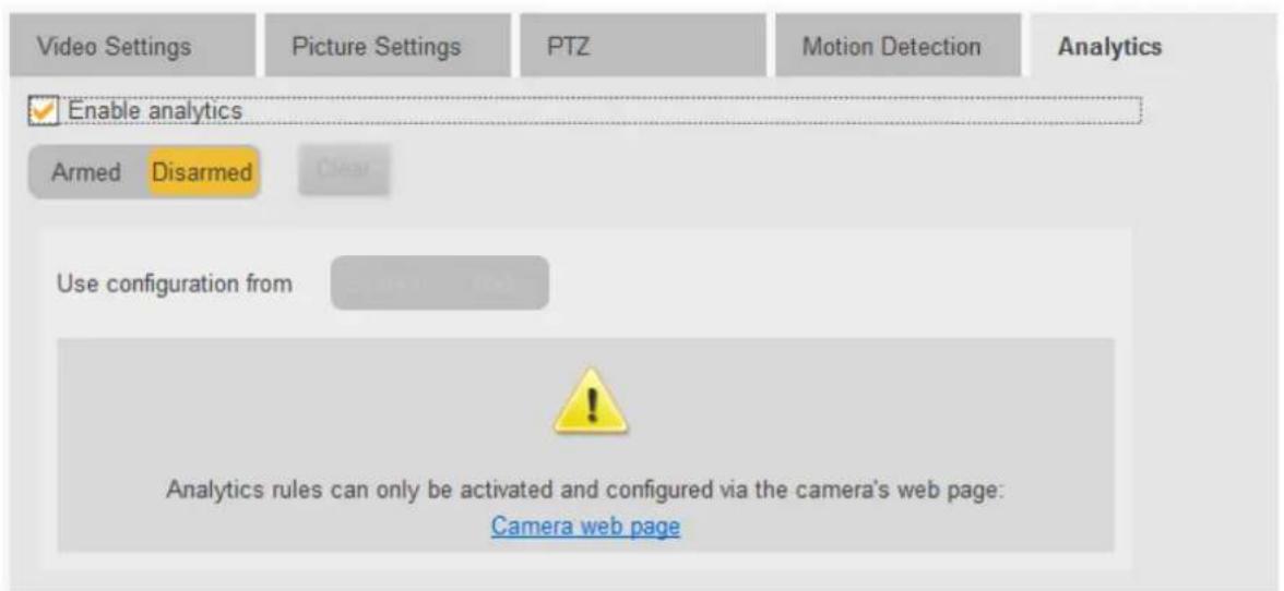 Video Settings Picture Settings PTZ Motion Detection Analytics Enable analytics Armed Disarmed Clear Use configuration from Analytics rules can only be activated and configured via the camera's web page: Camera web page