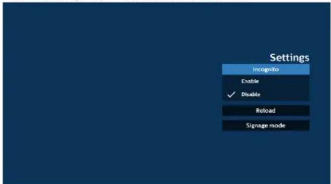 Settings Incognito Enable ✓ Disable Reload Signage mode