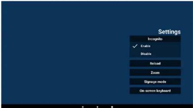 Settings Incognito ✓ Enable Disable Reload Zoom Signage mode On-screen keyboard