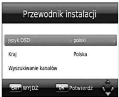 Przewodnik instalacji Jezyk OSD polski Kraj Polska Wyszukiwanie kanałów Exit WYJDZ OK Potwierdź