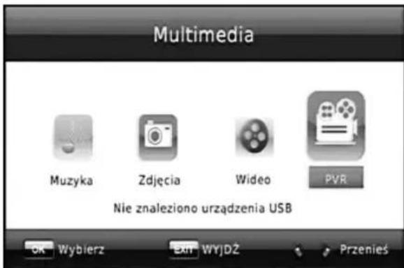 Multimedia Muzyka Zdjęcia Wideo PVR Nie znaleziono urządzenia USB OK Wybierz Exit WYJDZ Przenieś