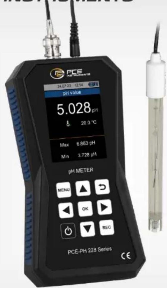 PCE INSTRUMENTS 24.07.23 12:54 电极仪 pH value 5.028 pH 20.0 °C Max 6.863 pH Min 3.728 pH pH METER MENU ▲ ↻ ◀ OK ▶ ● REC PCE-PH 228 Series CE
