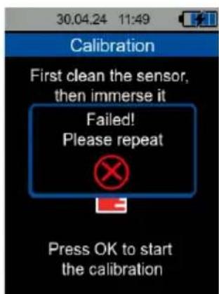 30.04.24 11:49 Calibration First clean the sensor, then immerse it Failed! Please repeat Press OK to start the calibration