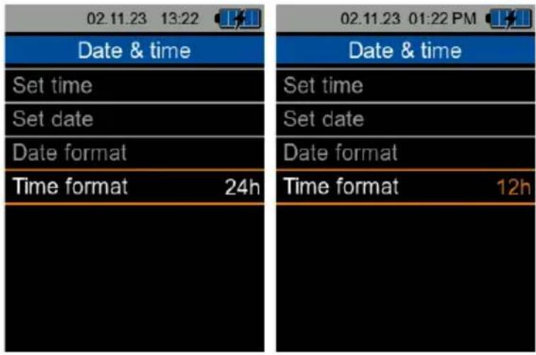 02.11.23 13:22 Date & time Set time Set date Date format Time format 24h 02.11.23 01:22 PM Date & time Set time Set date Date format Time format 12h