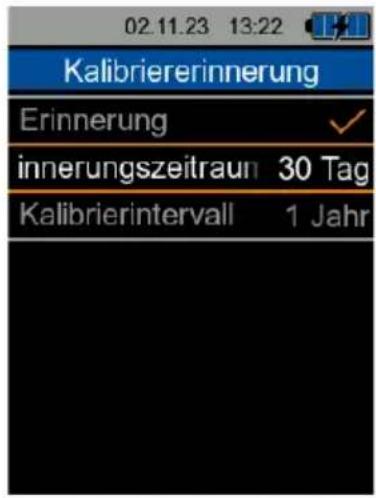 Kalibriererinnerung Erinnerung innerungszeitraun 30 Tag Kalibrierintervall 1 Jahr