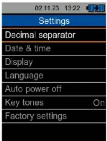 02.11.23 13:22 Settings Decimal separator Date & time Display Language Auto power off Key tones On Factory settings