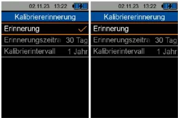 02.11.23 13:22 Kalibriererinnerung Erinnerung Erinnerungszeitra 30 Tag Kalibrierintervall 1 Jahr Kalibriererinnerung Erinnerung Erinnerungszeitra 30 Tag Kalibrierintervall 1 Jahr