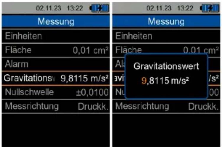 02.11.23 13:22 Messung Einheiten Fläche 0,01 cm² Alarm Gravitationsv 9,8115 m/s² Nullschwelle ±0,0100 Messrichtung Druckk. Messung Einheiten Fläche 0,01 cm² Al Gravitationswert 9,8115 m/s² Nu 00 Messrichtung Druckk.