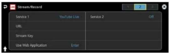 Stream/Record Service 1 YouTube Live Service 2 OFF URL Stream Key Use Web Application Enter