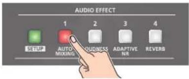 AUDIO EFFECT 1 2 3 4 SETUP AUTO MIXING DUSNESS ADAPTIVE NR REVERB